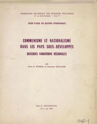 Communisme et nationalisme dans les pays sous-développés : quelques variations régionales