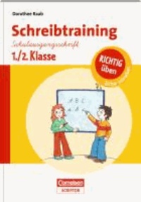Schreibtraining - Schulausgangsschrift 1./2.Klasse - Richtig üben.