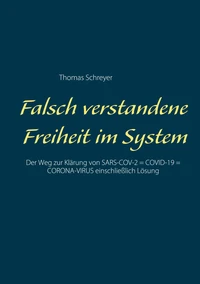 Falsch verstandene Freiheit im System