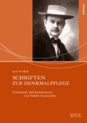 Schriften zur Denkmalpflege - Gesammelt und kommentiert von Sandro Scarrocchia.