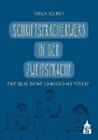 Schriftspracherwerb in der Zweitsprache - Eine qualitative Längsschnittstudie.