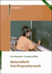 Schriftspracherwerb Materialheft - Einschulung, erstes und zweites Schuljahr.