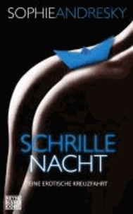 Schrille Nacht - Ein erotische Kreuzfahrt.