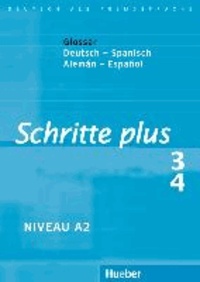 Schritte plus 3 + 4. Glossar Deutsch-Spanisch - Glosario Alemán-Español - Deutsch als Fremdsprache / Glossar Deutsch-Spanisch.