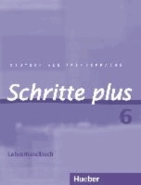 Schritte plus 6. Lehrerhandbuch - Deutsch als Fremdsprache.