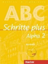 Schritte plus Alpha 2. Kursbuch - Deutsch als Fremdsprache.