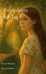 Uns gehörte der Tag