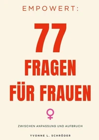 Empowert: 77 Fragen für Frauen
