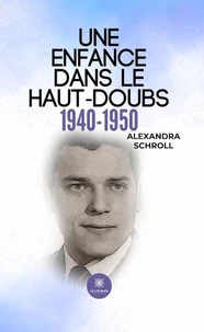 Une enfance dans le Haut-Doubs