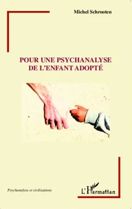 Pour une psychanalyse de l'enfant adopté