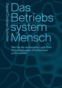 Das Betriebssystem Mensch