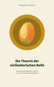Die Theorie der zivilisatorischen Reife