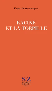 Racine et la torpille