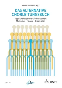 Das alternative Chorleitungsbuch
