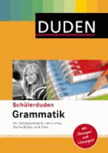 Schülerduden Grammatik - Die Schulgrammatik zum Lernen, Nachschlagen und Üben.