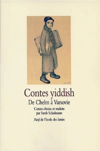  SCHULMANN SARAH / ANONYME / RO - Contes Yiddish. De Chelm A Varsovie.