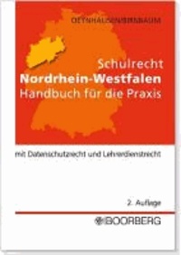Schulrecht Nordrhein-Westfalen - Handbuch für die Praxis mit Datenschutzrecht und Lehrdienstrecht.