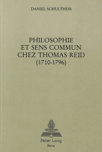 Philosophie et sens commun chez Thomas Reid (1710-1796)