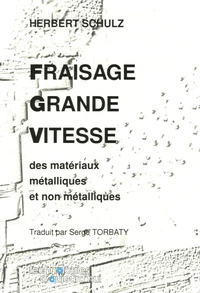 Fraisage à grande vitesse des produits métalliques et non métalliques