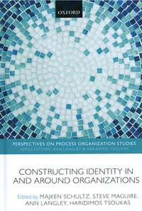 Constructing Identity in and around Organizations