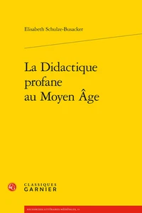 La didactique profane au Moyen Age