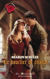 Le bouclier de cristal (Harlequin Les Historiques)