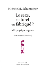 Le sexe, naturel ou fabriqué ?