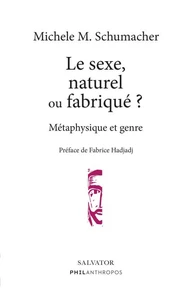 Le sexe, naturel ou fabriqué ?