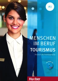 Menschen im Beruf - Tourismus A1