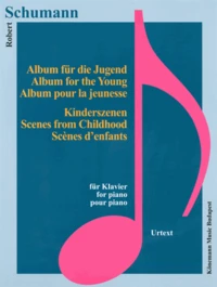 Schumann - Album pour la jeunesse - Scènes d'enfants - Piano