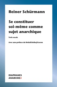 Se constituer soi-même comme sujet anarchique