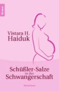 Schüßler-Salze in der Schwangerschaft.
