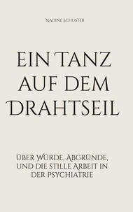 ein Tanz auf dem Drahtseil