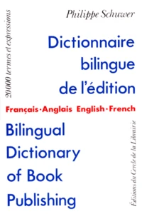 Dictionnaire bilingue de l'édition français-anglais et anglais-français