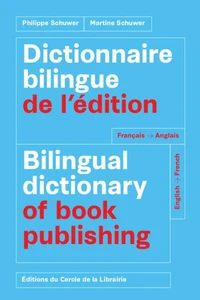 Dictionnaire bilingue de l'édition français-anglais et anglais-français