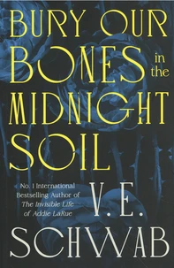 Bury Our Bones in the Midnight Soil