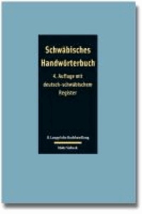 Schwäbisches Handwörterbuch - schwäbisch - deutsch / deutsch - schwäbisch.