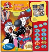 Mon grand livre sonore Looney Tunes