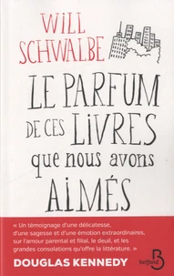 Le parfum de ces livres que nous avons aimés