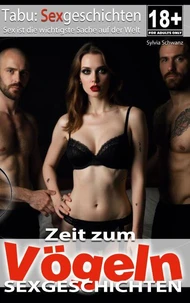 Zeit zum Vögeln | Sexgeschichten ab 18