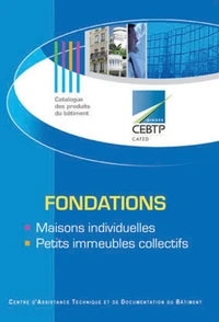 Fondations et sous-sols des maisons individuelles