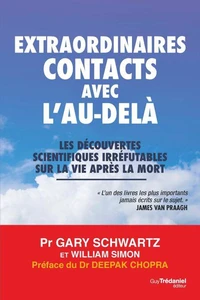 Extraordinaires contacts avec l'au-delà