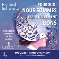 Pourquoi nous sommes essentiellement bons