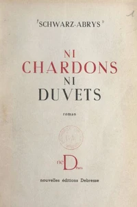 Ni chardons ni duvets