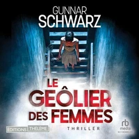 Le geôlier des femmes (Bajetzky et Kuper - Thriller t. 1)