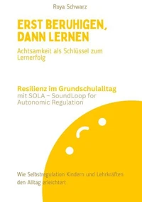 Erst beruhigen, dann lernen