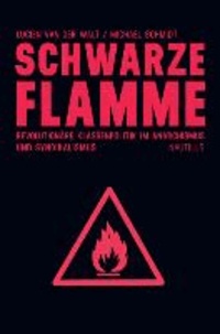 Schwarze Flamme - Revolutionäre Klassenpolitik im Anarchismus und Syndikalismus.