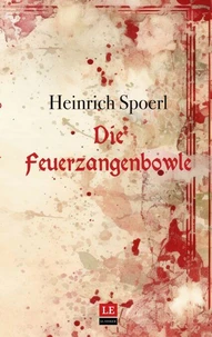 Die Feuerzangenbowle