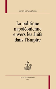 La politique napoléonienne envers les Juifs dans l'Empire