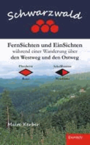 Schwarzwald - FernSichten und EinSichten während einer Wanderung über den Westweg und den Ostweg - Pforzheim-Basel  Schaffhausen-Pforzheim.